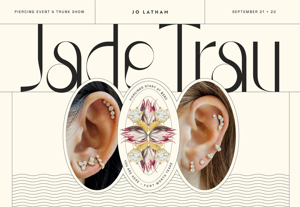 Jade Trau Piercing Event and Trunk Show